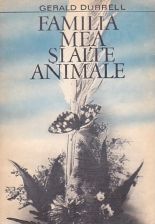 Familia mea si alte animale - Gerald Durrell